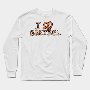 I love bretzel Long Sleeve T-Shirt